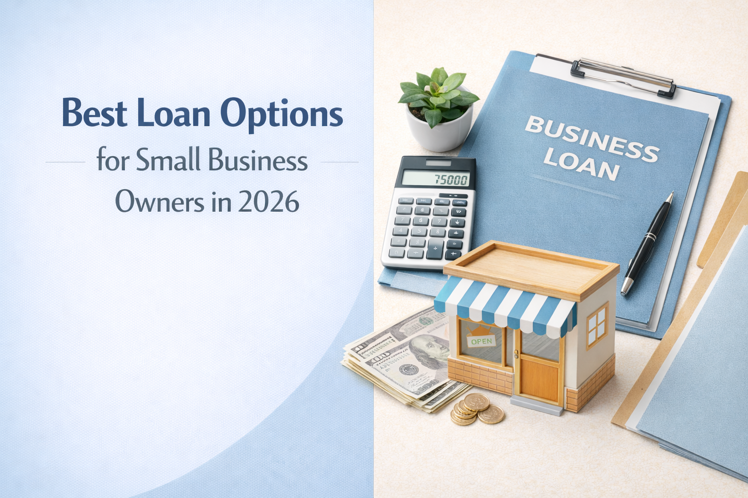 Best Loan Options for Small Business Owners in 2026